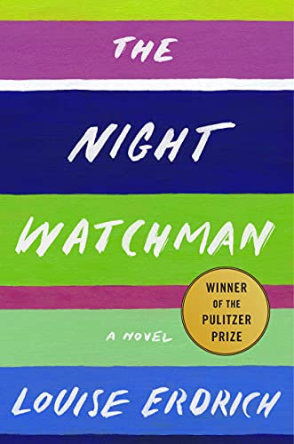 The Night Watchman: Pulitzer Prize Winning Fiction von Harper